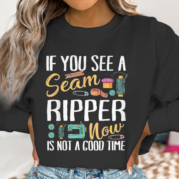 Sewing If You See Seam Ripper Sewing Quilting Mothers Day Women Sweatshirt Gifts for Women