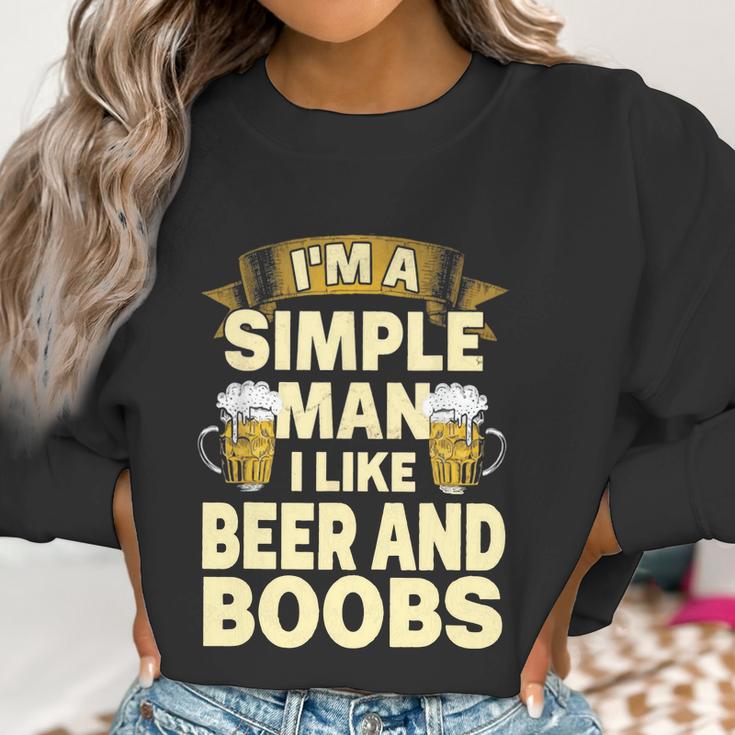 Im A Simple Man I Like Boobs And Beer | Funny Drinking Women Sweatshirt Gifts for Women