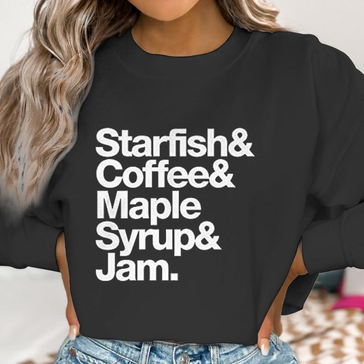 Starfish And Coffee Maple Syrup And Jam Women Sweatshirt Gifts for Women