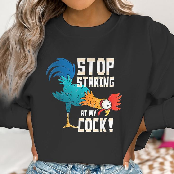 Stop Staring At My Cock Funny Chicken Gift For Men Women Sweatshirt Gifts for Women