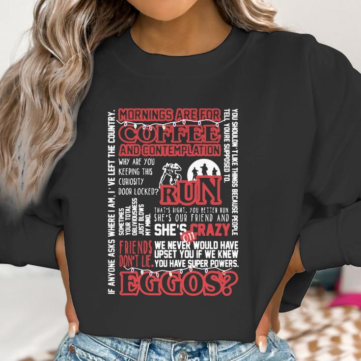 Stranger Things Best Quotes V1 Man Men Woman Women Boy Girl Father Dad Mother Mom Grandfather Grandmother Christmas T-Shirt Women Sweatshirt Gifts for Women