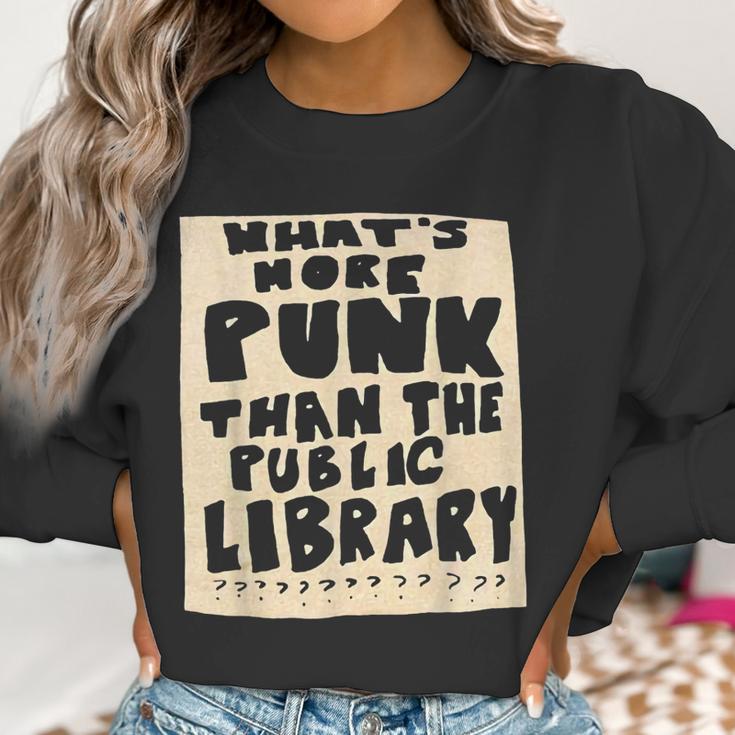 What’S-More-Punk-Than-The-Public-Library Librarian Men Women T-Shirt Graphic Print Casual Unisex Tee Women Sweatshirt Gifts for Women