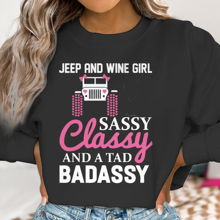 Wine Jeep And Wine Girl Sassy Classy Women Sweatshirt Gifts for Women