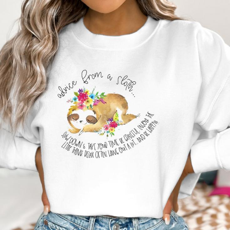 Advice From A Sloth Graphic Women Sweatshirt Gifts for Women