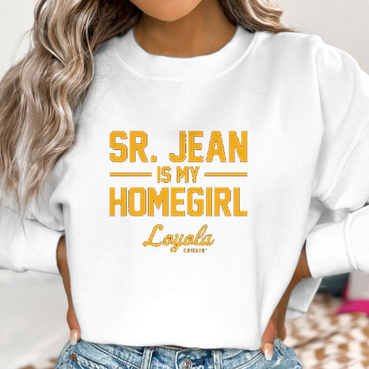 Campus Apparel Loyola Chicago Ramblers Sister Jean Is My Homegirl Women Sweatshirt Gifts for Women