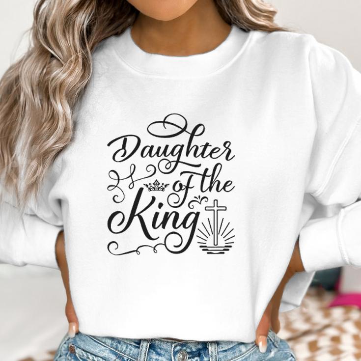 Daughter Of The King Jesus Royalty Crown Christian Women Sweatshirt Gifts for Women