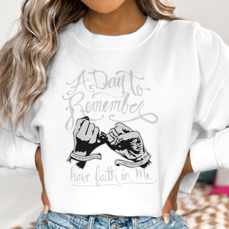 A Day To Remember Have Faith In Me Shirt Shirt Great Birthday Gifts Christmas Gifts Women Sweatshirt Gifts for Women