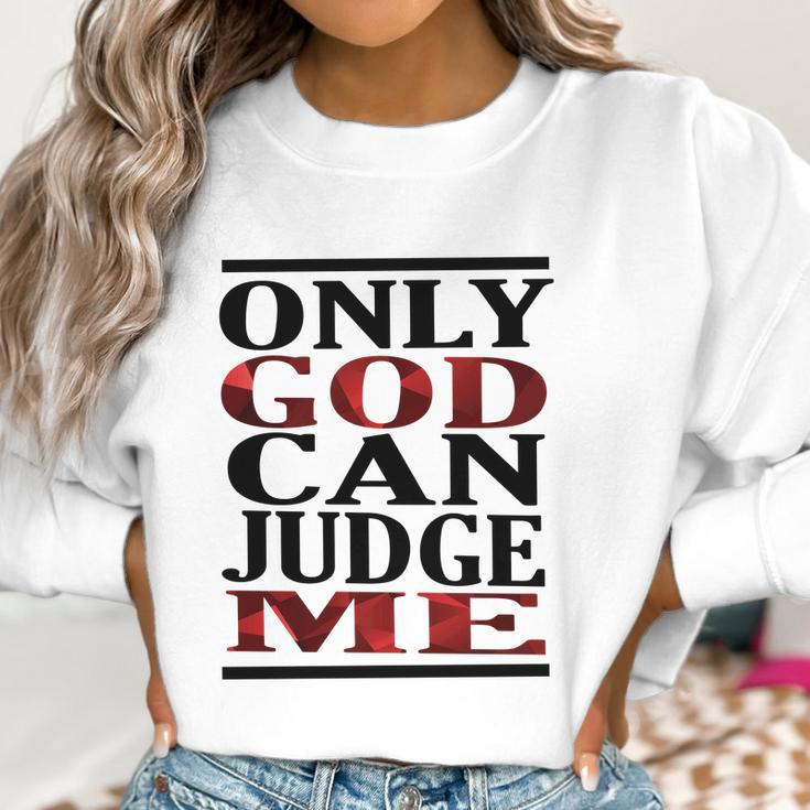 Only God Can Judge Me Graphics Design 2018 Model Women Sweatshirt Gifts for Women