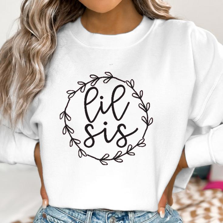 Lil Sis Little Sister Women Sweatshirt Gifts for Women