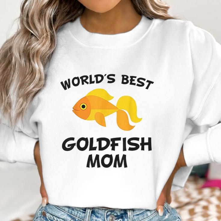 Worlds Best Goldfish Mom Women Sweatshirt Gifts for Women