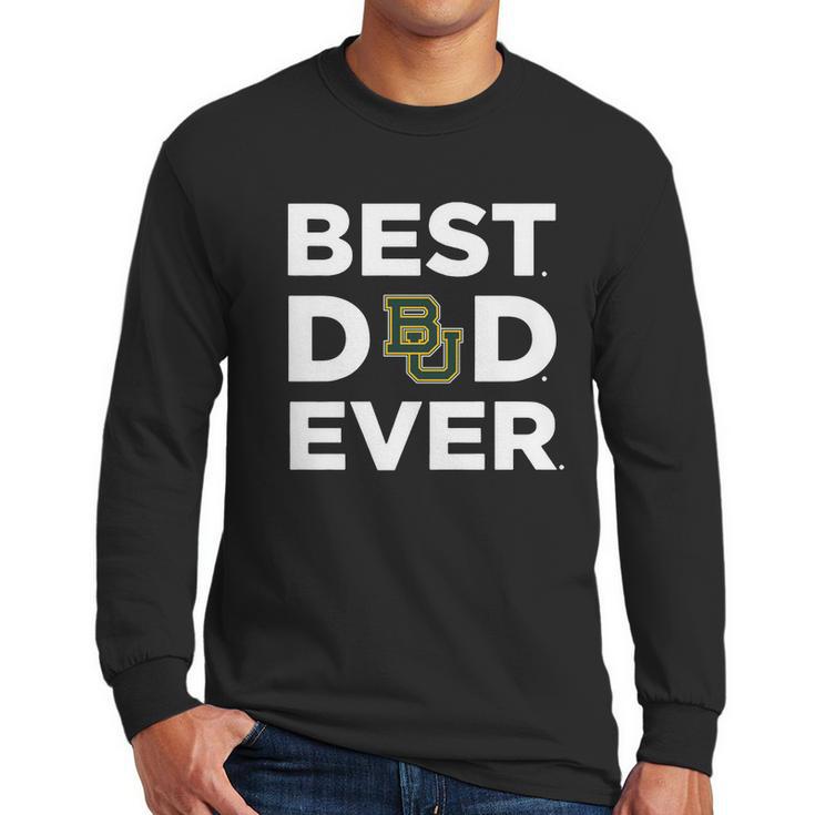 Baylor Bears_Best Dad Ever Men Long Sleeve Tshirt