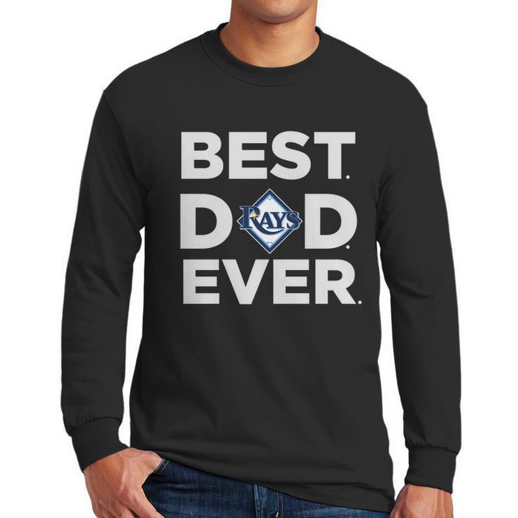 Best Tampa Bay Rays Dad Ever Fathers Day Gift Shirt For Dad Men Long Sleeve Tshirt