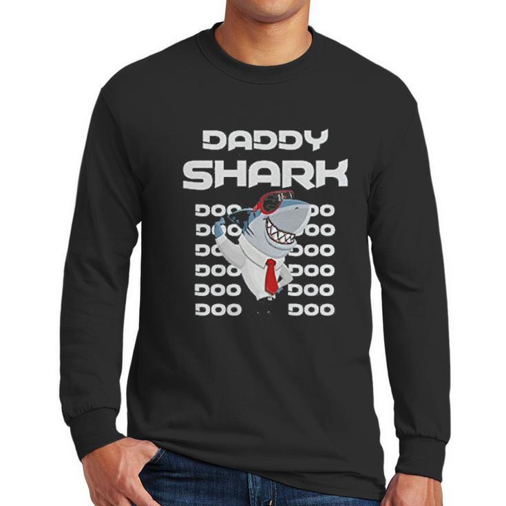 Daddy Shark Cool Dad Dad Birthday Gifts Men Long Sleeve Tshirt