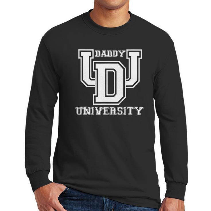 Mens Daddy University New Dad Fathers Day Best Father Ever Men Long Sleeve Tshirt