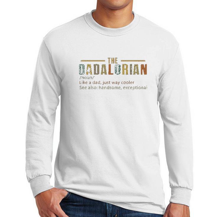 Vintage The Dadalorian Defination Like A Dad Just Way Cooler Men Long Sleeve Tshirt