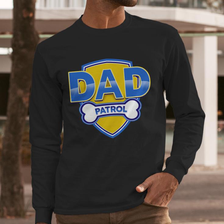 Funny Dad Patrol Dog Dad Men Long Sleeve Tshirt