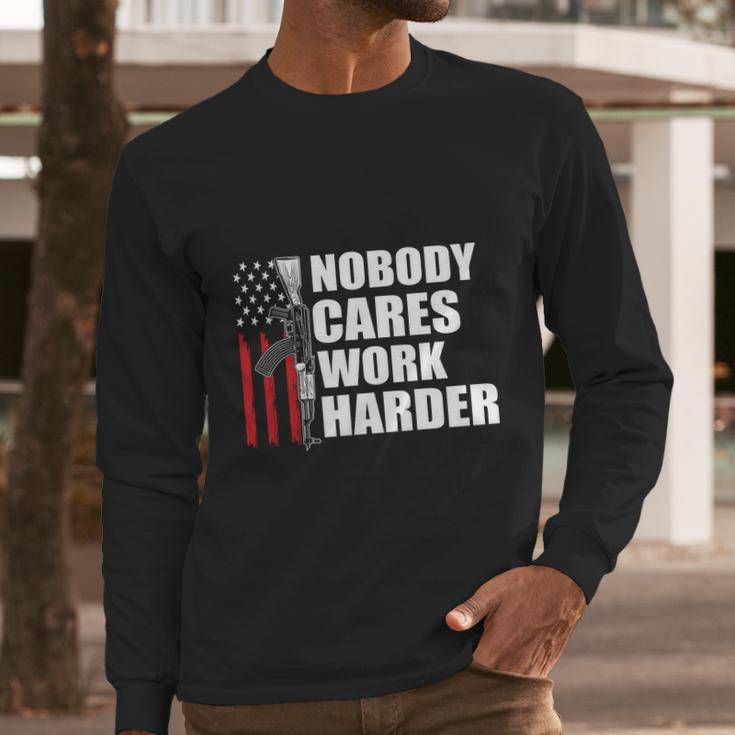 Nobody Cares Work Harder Ar15 Us Army Veteran Day Graphic Design Printed Casual Daily Basic Men Long Sleeve Tshirt