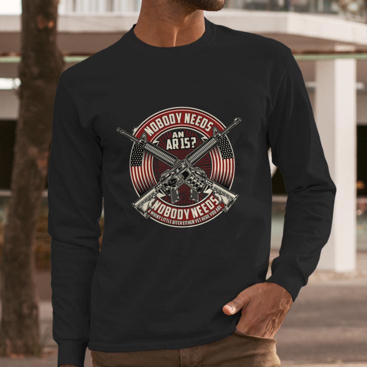 Nobody Needs An Ar15 Veteran Graphic Design Printed Casual Daily Basic Men Long Sleeve Tshirt