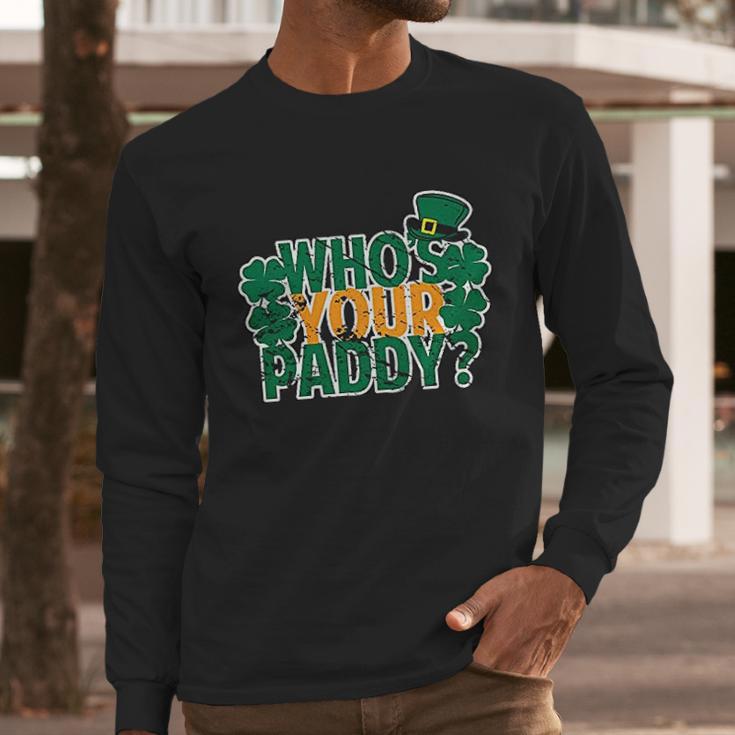 Who Is Your Paddy Daddy Funny St Patricks Day Juniors Men Long Sleeve Tshirt