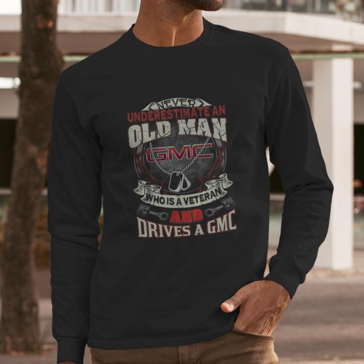 Never Underestimate Veteran Gmc Men Long Sleeve Tshirt