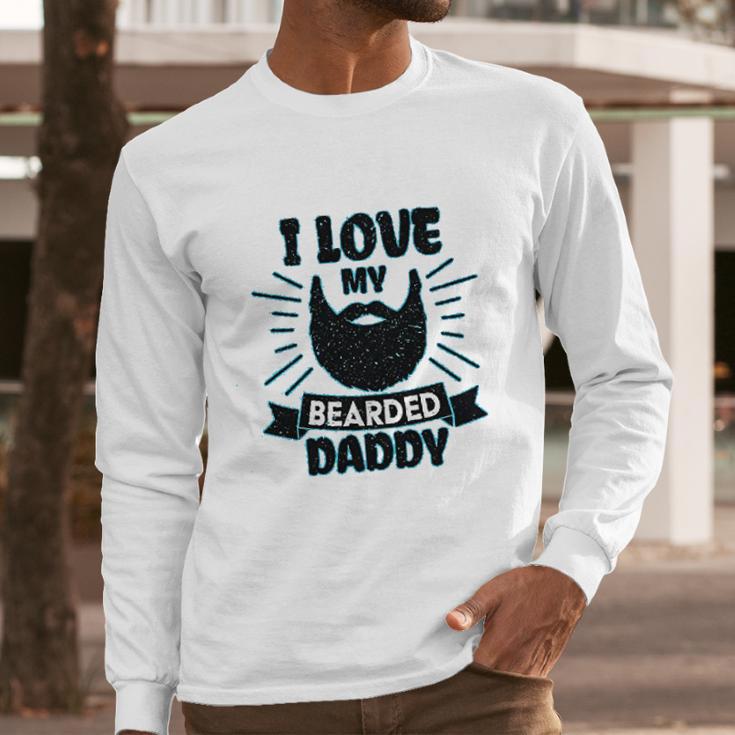 I Love My Bearded Daddy For Fathers Day With Grunge Infant Creeper Men Long Sleeve Tshirt