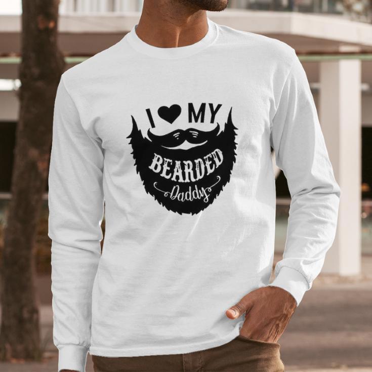 I Love My Bearded Daddy Funny Gift Idea Baby Creeper Boys Girls Men Long Sleeve Tshirt