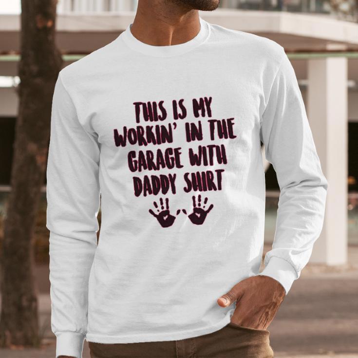 This Is My Working In The Garage With Daddy Baby One Piece Men Long Sleeve Tshirt