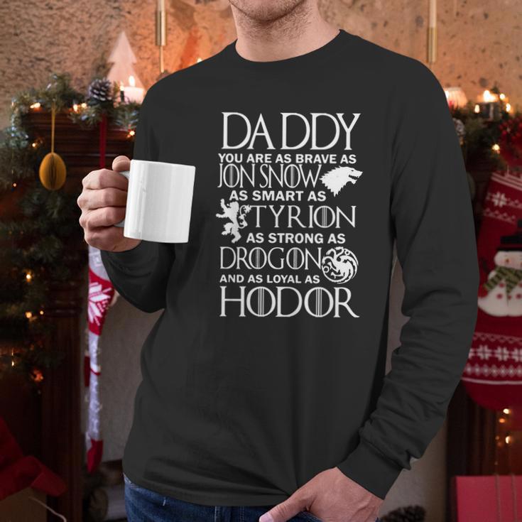 Daddy You Are As Brave As Jon Snow As Smart As Tyrion Men Long Sleeve Tshirt