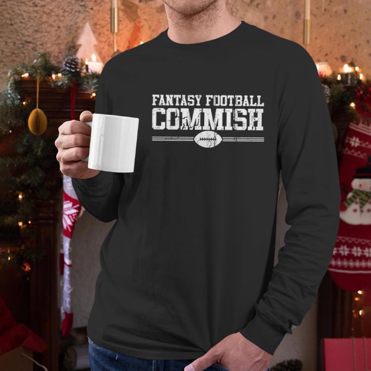 Fantasy Football Commish Funny Gift For Dad Game Day Men Long Sleeve Tshirt