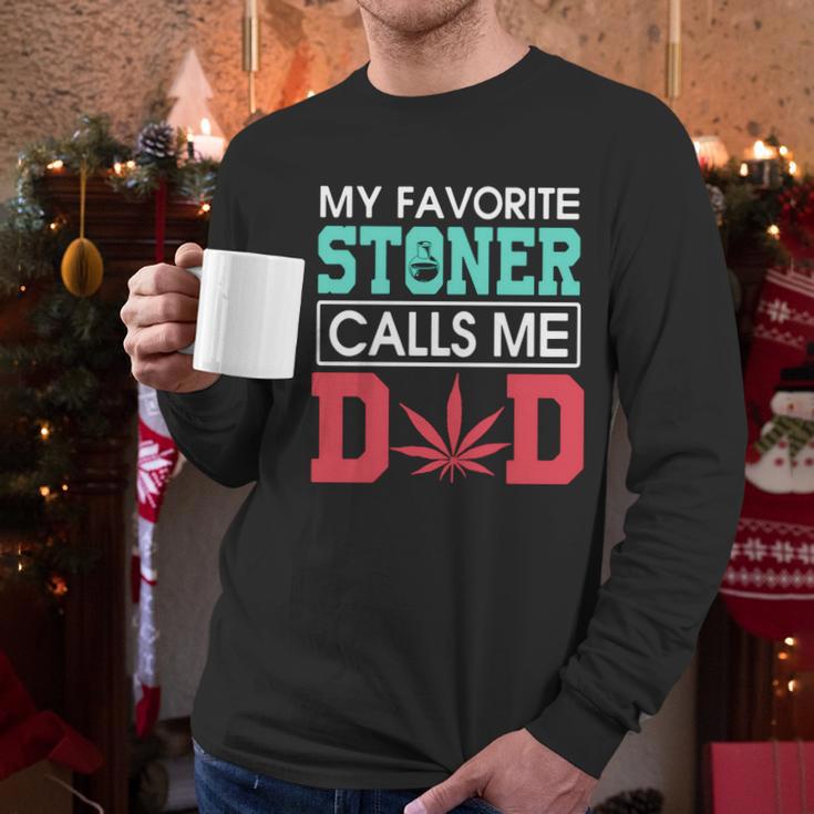 My Favorite Stoner Calls Me Dad Weed Shirtsn Men Long Sleeve Tshirt