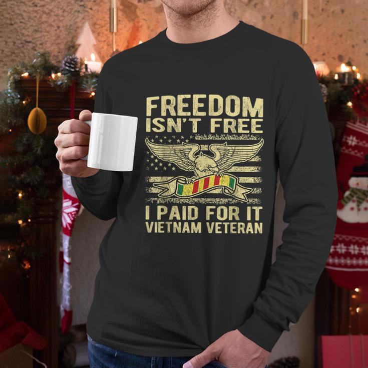 Freedom Isnt Free I Paid For It Proud Vietnam Veteran Gifts Graphic Design Printed Casual Daily Basic Men Long Sleeve Tshirt