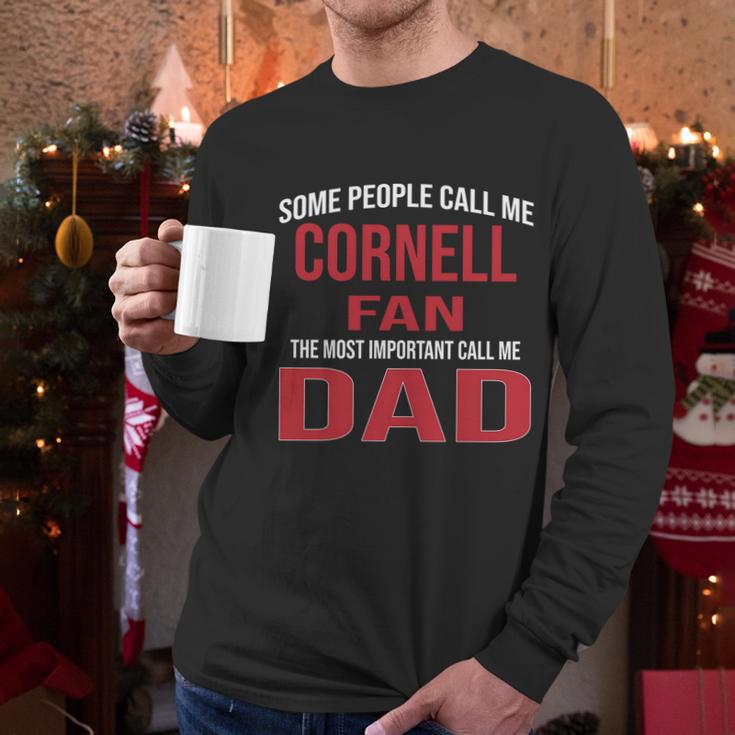 Some People Call Me Cornell University Fan The Most Important Call Me Dad 2020 Men Long Sleeve Tshirt