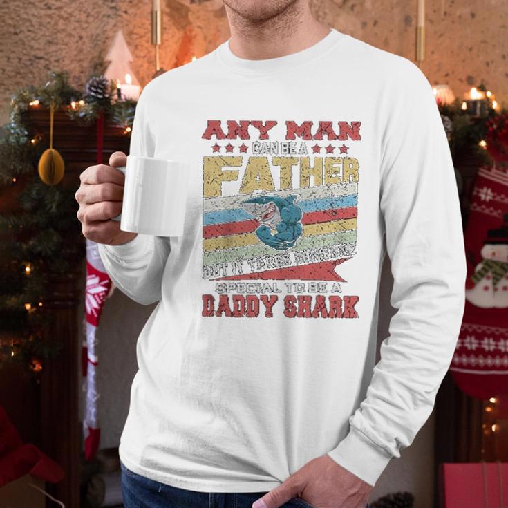 Any Man Can Be A Father Special Men Can Be Daddy Shark Men Long Sleeve Tshirt