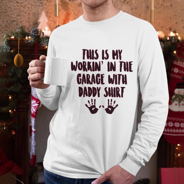 This Is My Working In The Garage With Daddy Baby One Piece Or Toddler Men Long Sleeve Tshirt