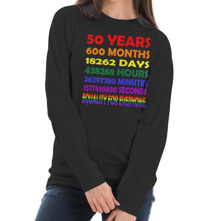 19692019 50Th Pride Anniversary 50 Years 600 Months Rainbow Women Long Sleeve Tshirt