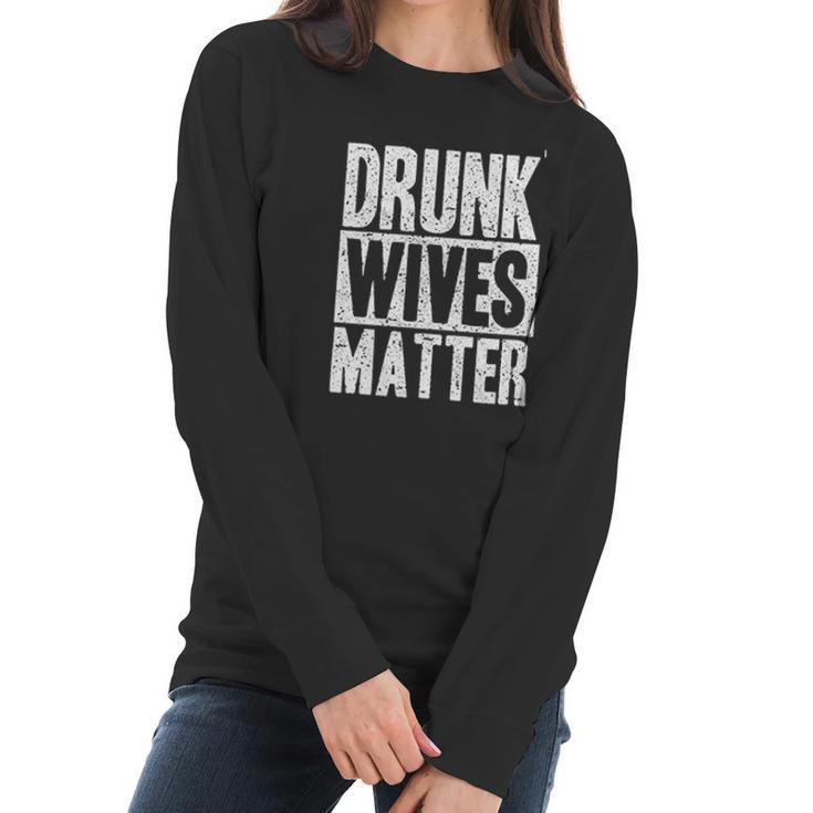 Beopjesk Womens Drunk Wives Matter Women Long Sleeve Tshirt