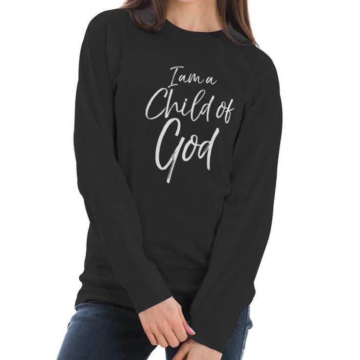 Cute Christian Salvation Quote Gift I Am A Child Of God Women Long Sleeve Tshirt