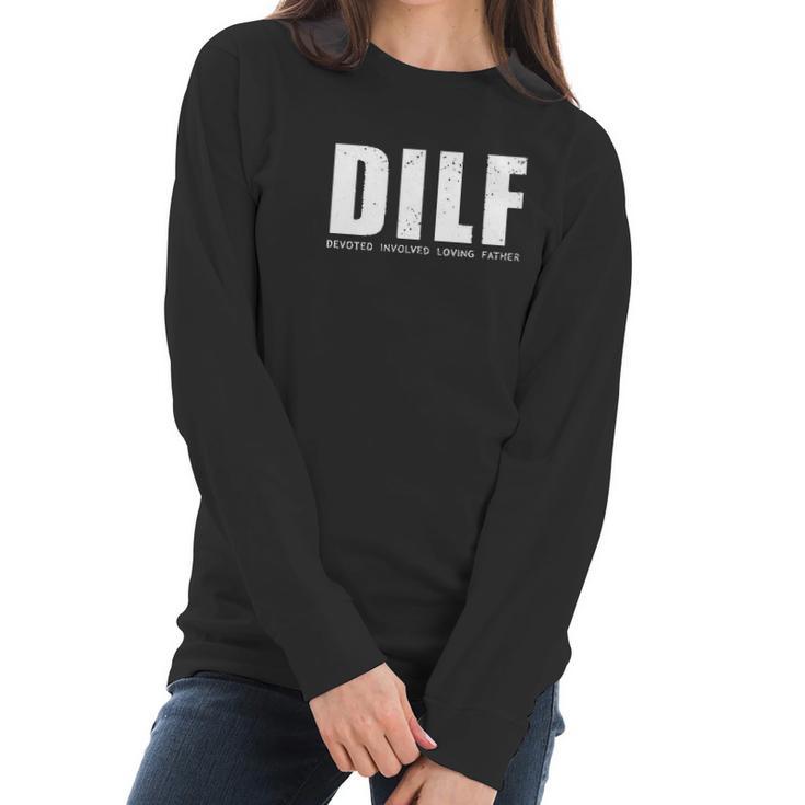 Dilf Hot Dad Sarcastic Women Long Sleeve Tshirt