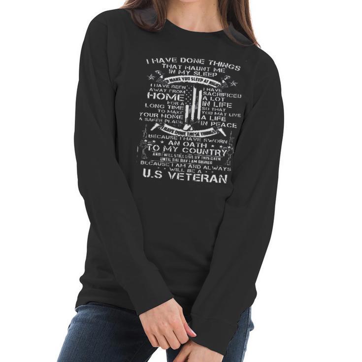 I Have Done Things That Haunt Me In My Sleep I Have Done These Things Design 2022 Gift Women Long Sleeve Tshirt