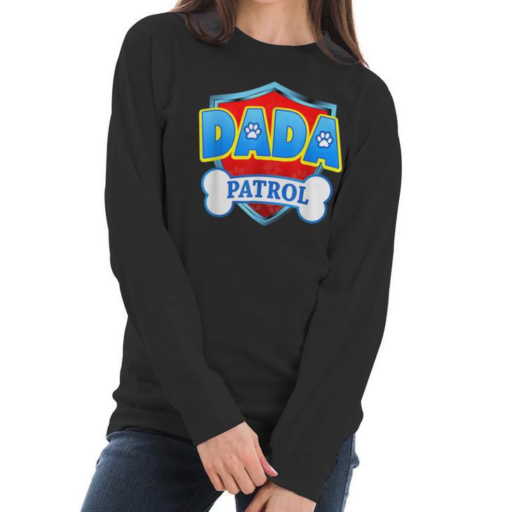 Funny Dada Patrol - Dog Mom Dad For Men Women Women Long Sleeve Tshirt