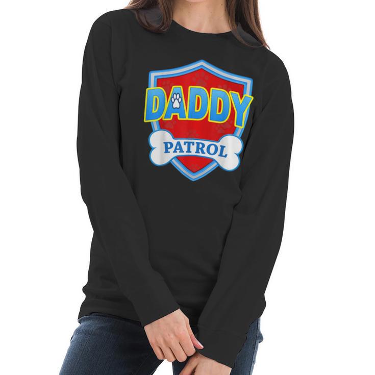 Funny Daddy Patrol - Dog Mom Dad For Men Women Gift Women Long Sleeve Tshirt