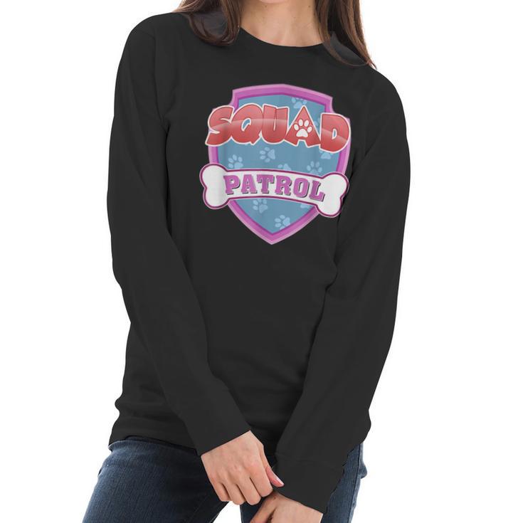 Funny Squad Patrol - Dog Mom Dad Women Long Sleeve Tshirt