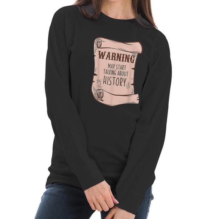 Funny History Buff Teacher Social Studies Nerd Geek Gifts Women Long Sleeve Tshirt