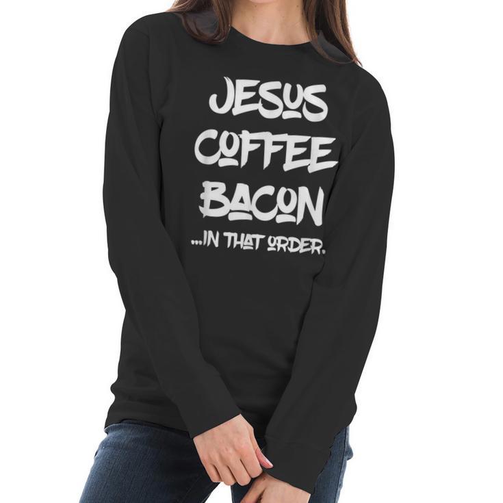 Jesus Coffee Bacon By Virtue Clothing Women Long Sleeve Tshirt