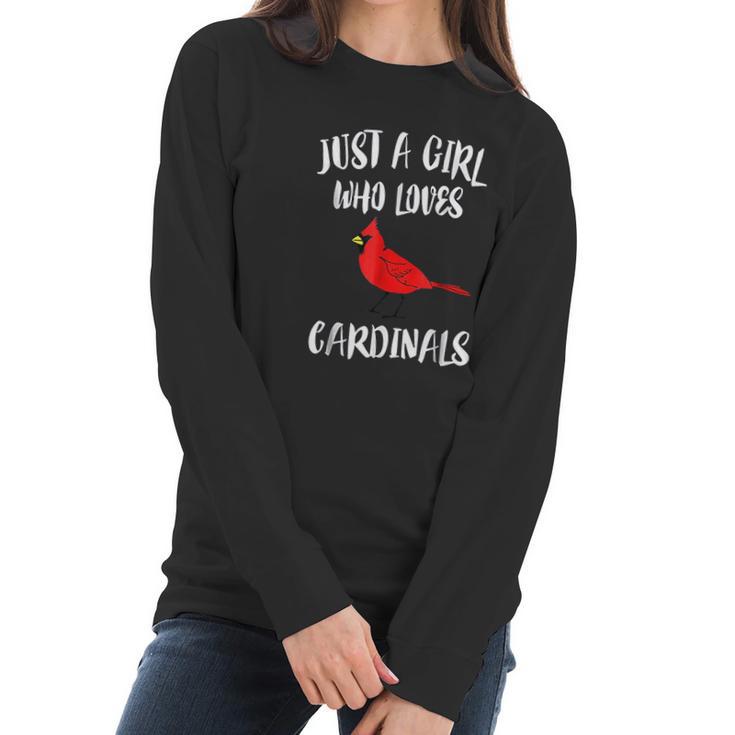 Just A Girl Who Loves Cardinals   Bird Birding Gift Women Long Sleeve Tshirt