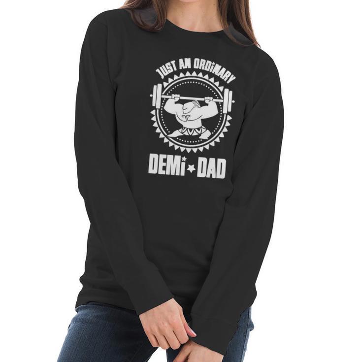 Just An Ordinary Demi-Dad Moana Maui Themed Shirt - Great Birthday Gifts Christmas Gifts Women Long Sleeve Tshirt