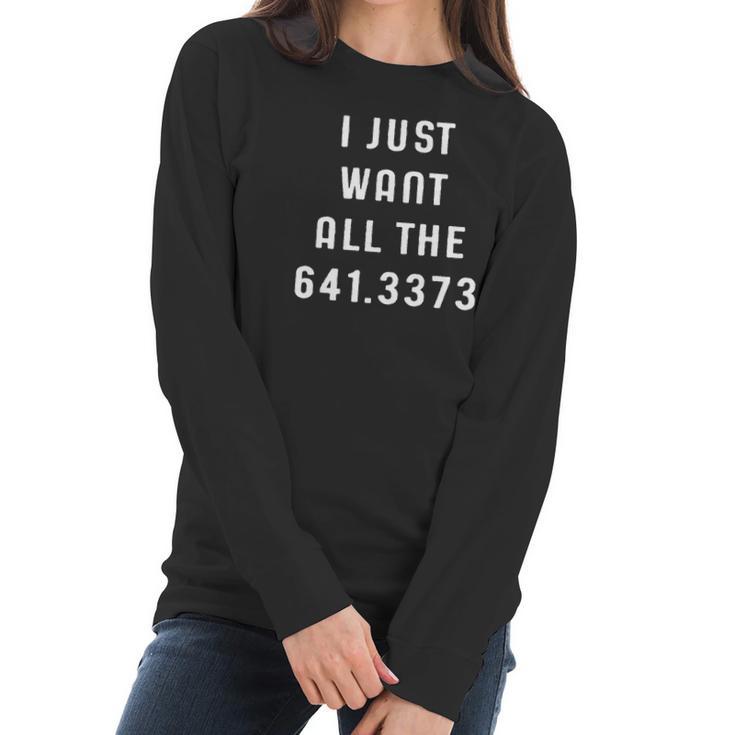 Just Want All The 6413373 Coffee Funny Dewey Decimal Women Long Sleeve Tshirt