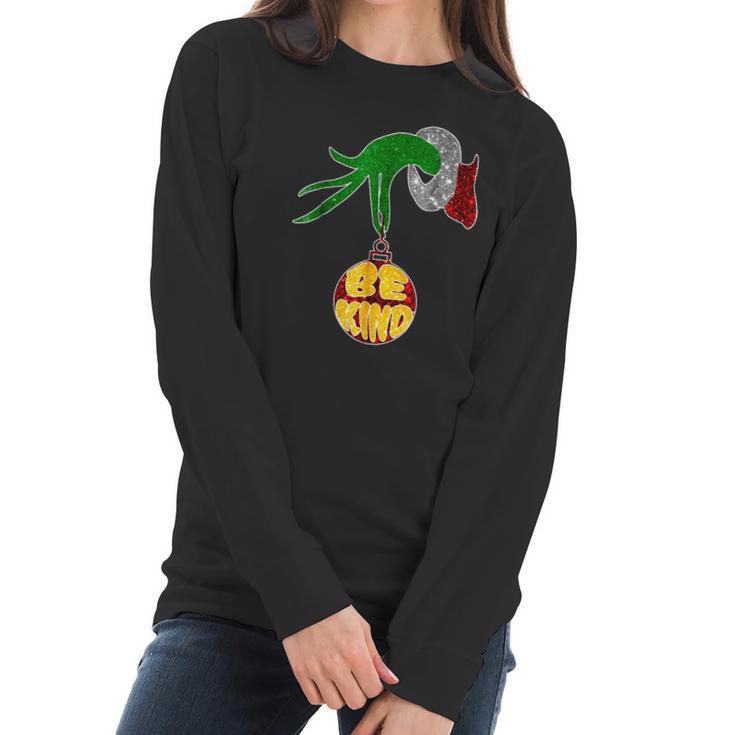 Be Kind Grinch Hand Holding Women Long Sleeve Tshirt