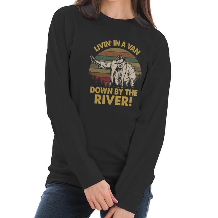 Living In A Van Down By The River Vintage Men Women T-Shirt Graphic Print Casual Unisex Tee Women Long Sleeve Tshirt