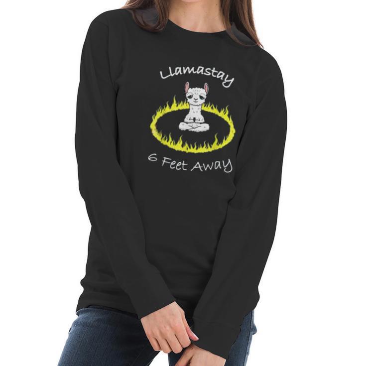 Llamastay 6 Feet Away Funny Llama Stay Social Distancing Women Long Sleeve Tshirt